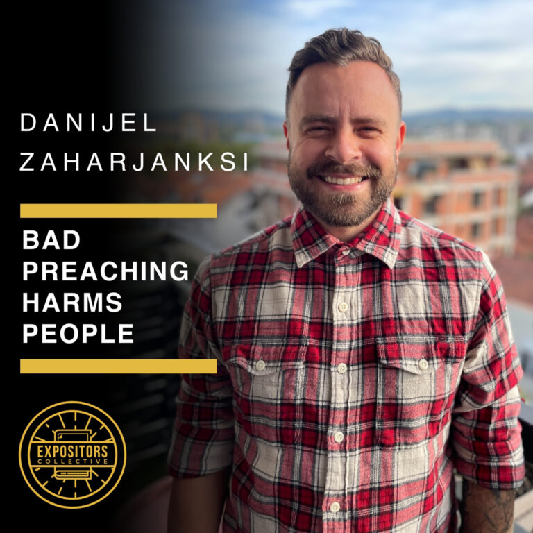 Bad Preaching Harms People with Danijel Zaharjanksi