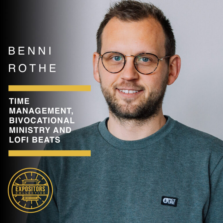 Time Management, Bi-vocational Ministry and LoFi Beats – Benni Rothe