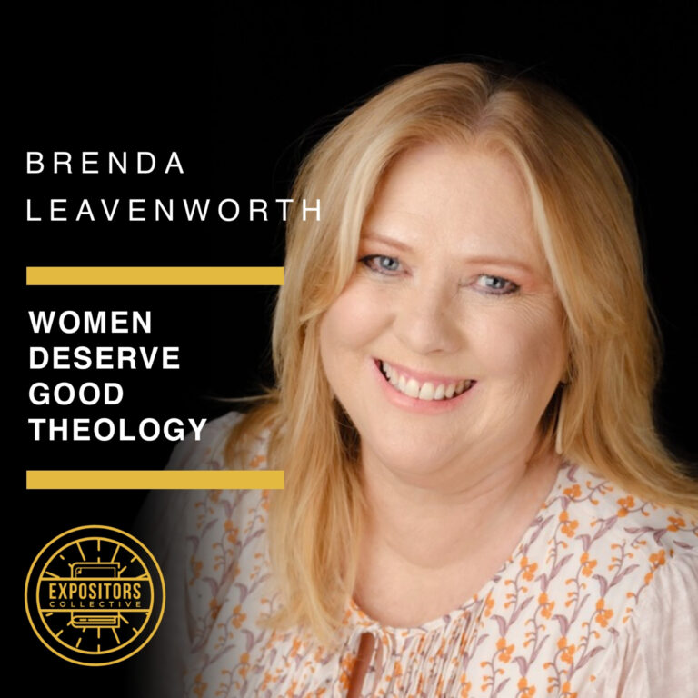 Women Deserve Good Theology – Brenda Leavenworth