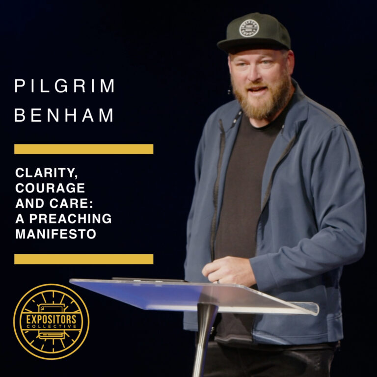Clarity, Courage and Care: A Preaching Manifesto – Pilgrim Benham